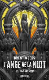 L'ange de la nuit, t3 : au-delà des ombres