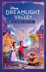 Disney dreamlight valley - le guide officiel