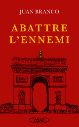 Abattre l'ennemi