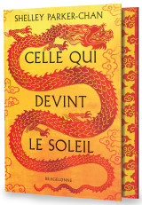 Celle qui devint le soleil (edition reliee)