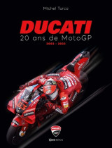 Ducati - 20 ans de moto gp