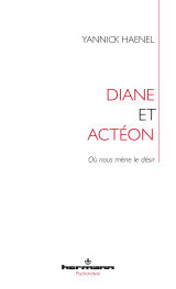 Diane et acteon - le desir d'ecrire