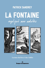 La fontaine expliqué aux adultes