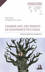 Grandir avec des parents en souffrance psychique - preface de isabelle duret et siegi hirsch