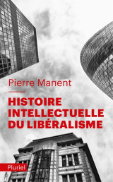 Histoire intellectuelle du liberalisme