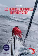 Les histoires incroyables du vendée globe