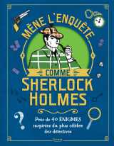 Mène l'enquête comme sherlock holmes