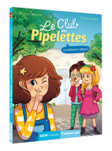 Le club des pipelettes 1 - la maîtresse a disparu !