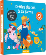 Mes premiers sonores - drôles de cris à la ferme