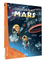 Ma vie sur mars  - danger sur mars