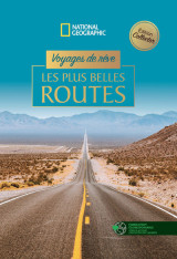 Voyages de rêve - les plus belles routes - edition collector