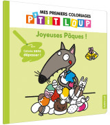 Mes premiers coloriages - p'tit loup  - joyeuses pâques