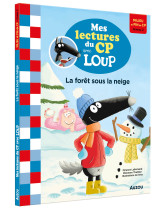 Mes lectures du cp avec loup  - la forêt sous la neige