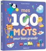 Mes 100 mots pour bien grandir