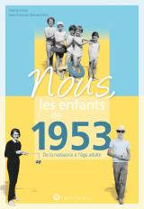 Nous, les enfants de 1953