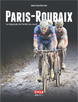 Paris-roubaix - la legende de l'enfer du nord