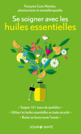 Se soigner avec les huiles essentielles