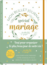 Notre bullet journal spécial mariage   tout pour organiser le plus beau jour de notre vie