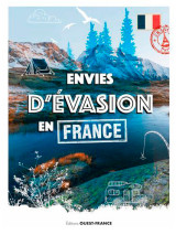 Envies d'évasion en france