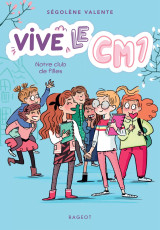 Vive le cm1 ! notre club de filles