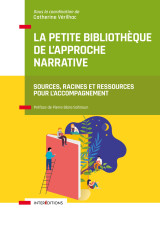 La petite bibliothèque de l'approche narrative