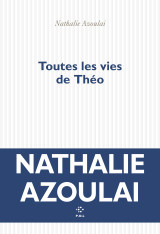 Toutes les vies de théo