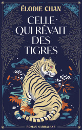 Celle qui rêvait des tigres