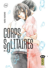 Corps solitaires - tome 3