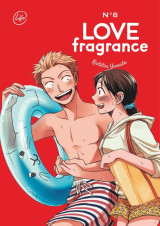 Love fragrance - tome 8