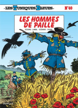 Les tuniques bleues - tome 40 - les hommes de paille