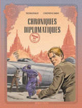 Chroniques diplomatiques - tome 2 - birmanie, 1954