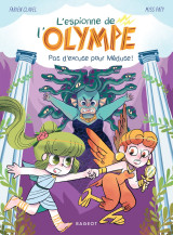 L'espionne de l'olympe - pas d'excuse pour méduse !