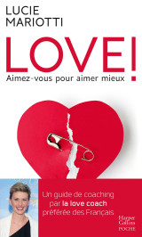 Love ! aimez-vous pour aimer mieux