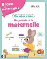 Bravo les maternelles - mon cahier ardoise - ma journée à la maternelle