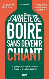 J'arrête de boire sans devenir chiant