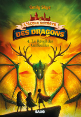 L'école secrète des dragons (broché) - tome 04 le réveil des griffeuillus