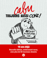 Toujours aussi cons ! (nouvelle édition)