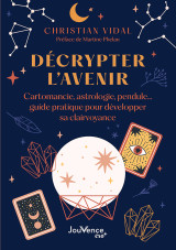 Décrypter l'avenir