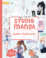 Studio manga : cahier d'exercices