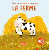 Douces histoires sonores. la ferme