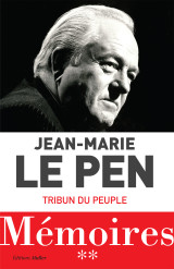 Mémoires : tribun du peuple