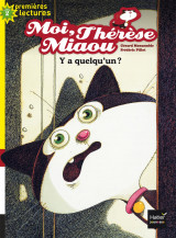 Moi, thérèse miaou - y a quelqu'un ? cp/ce1 6/7 ans