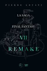 La saga final fantasy vii remake