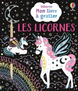 Les licornes - mon livre à gratter - dès 6 ans