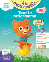 Tout le programme petite section 3-4 ans - a la maternelle