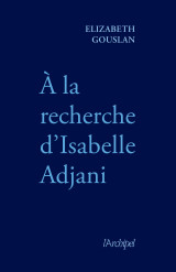 A la recherche d'isabelle adjani