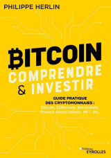 Bitcoin : comprendre et investir