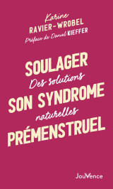 Soulager son syndrome prémenstruel