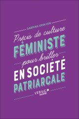 Précis de culture féministe pour briller en société patriarcale