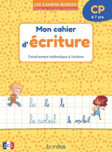 Les cahiers bordas - mon cahier d'écriture - cp